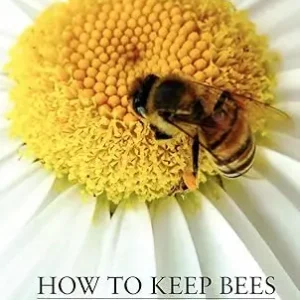How To Keep Bees Without Finding The Queen by Paul Mann