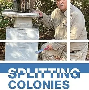 Splitting Colonies for the Small-Scale Beekeeper by David MacFawn
